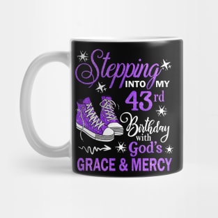 Stepping Into My 43rd Birthday With God's Grace & Mercy Bday Mug